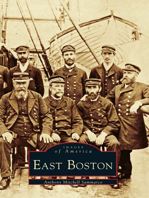 Title details for East Boston by Anthony Mitchell Sammarco - Available